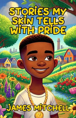 Stories My Skin Tells with Pride