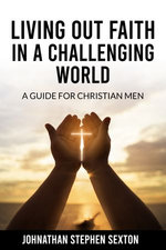 Living Out Faith in a Challenging World