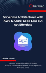 Serverless Architectures with AWS & Azure