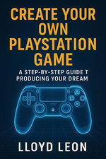 Create Your Own PlayStation Game