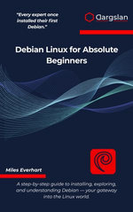 Debian Linux for Absolute Beginners