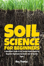 Soil Science for Beginners