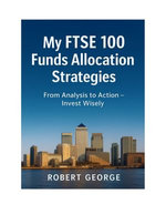 My FTSE 100 Funds Allocation Strategies