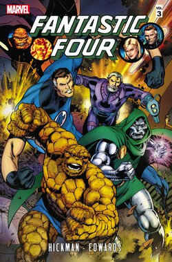 Fantastic Four by Jonathan Hickman Vol. 3 Fantastic Four by Jonathan Hickman Vol. 3