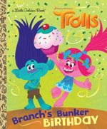 Branch's Bunker Birthday (DreamWorks Trolls) Branch's Bunker Birthday (DreamWorks Trolls)