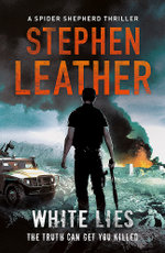 White Lies: the 11th Spider Shepherd Thriller