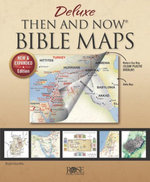 Book: Deluxe Then and Now Bible Maps 2. 0