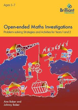 Open-ended Maths Investigations, 5-7 Year Olds