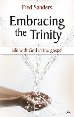 Embracing the Trinity Embracing the Trinity