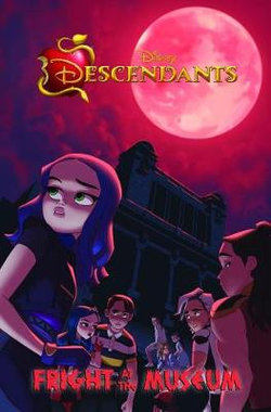 Descendants: Fright at the Museum