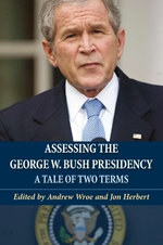 Assessing the George W. Bush Presidency
