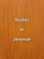Studies In Jeremiah