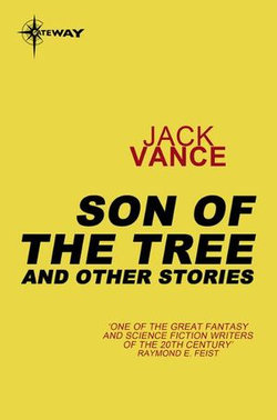 Son of the Tree and Other Stories Son of the Tree and Other Stories