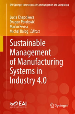 Sustainable Management of Manufacturing Systems in Industry 4.0