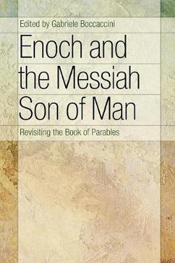 Enoch and the Messiah Son of Man