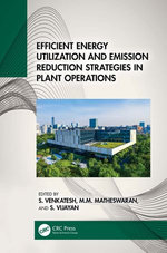 Efficient Energy Utilization and Emission Reduction Strategies in Plant Operations Efficient Energy Utilization and Emission Reduction Strategies in Plant Operations