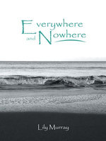 Everywhere and Nowhere