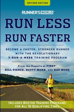Runner's World Run Less, Run Faster Runner's World Run Less, Run Faster