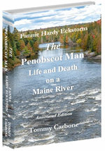The Penobscot Man - Life and Death on a Maine River