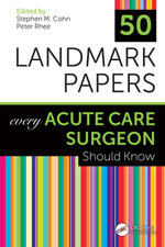 50 Landmark Papers Every Acute Care Surgeon Should Know