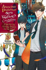 Associate Professor Akira Takatsuki's Conjecture, Vol. 5 (light Novel)