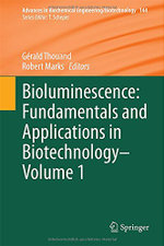 Bioluminescence: Fundamentals and Applications in Biotechnology - Volume 1
