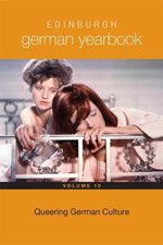 Edinburgh German Yearbook: Queering German Culture