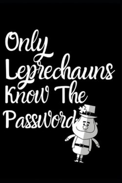 Only Leprechaun's Know the Password