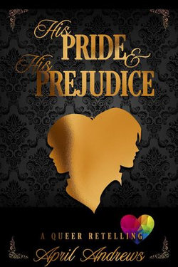 His Pride & His Prejudice