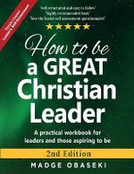How to be a GREAT Christian Leader How to be a GREAT Christian Leader