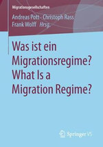 Was Ist ein Migrationsregime? What Is a Migration Regime?
