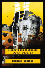 Figments and Fragments