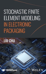 Stochastic Finite Element Modeling in Electronic Packaging