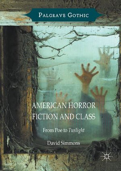 American Horror Fiction and Class American Horror Fiction and Class