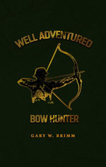 Well Adventured Bow Hunter