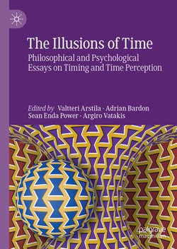 The Illusions of Time The Illusions of Time