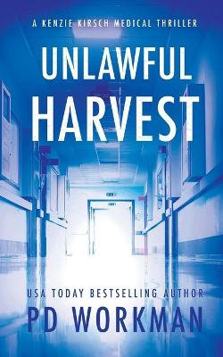 Unlawful Harvest