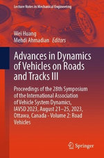 Advances in Dynamics of Vehicles on Roads and Tracks III
