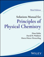 Solutions Manual for Principles of Physical Chemistry, 3rd Edition, Solutions Manual