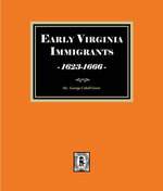 Early Virginia Immigrants, 1623-1666