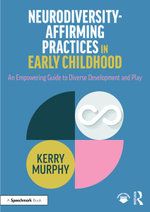 Neurodiversity-Affirming Practices in Early Childhood