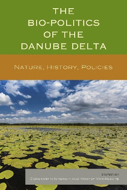 The Bio-Politics of the Danube Delta The Bio-Politics of the Danube Delta