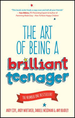 The Art of Being a Brilliant Teenager
