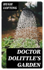 Doctor Dolittle's Garden