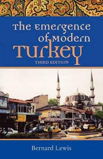 The Emergence of Modern Turkey