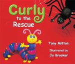 Rigby Literacy Early Level 3: Curly to the Rescue (Reading Level 11/F&P Level G) Rigby Literacy Early Level 3: Curly to the Rescue (Reading Level 11/F&P Level G)