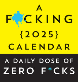 F*cking 2025 Boxed Calendar F*cking 2025 Boxed Calendar
