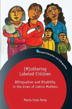 (m)othering Labeled Children (m)othering Labeled Children