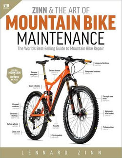 Zinn & the Art of Mountain Bike Maintenance 6th edition