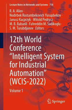 12th World Conference “Intelligent System for Industrial Automation” (WCIS-2022) 12th World Conference “Intelligent System for Industrial Automation” (WCIS-2022)